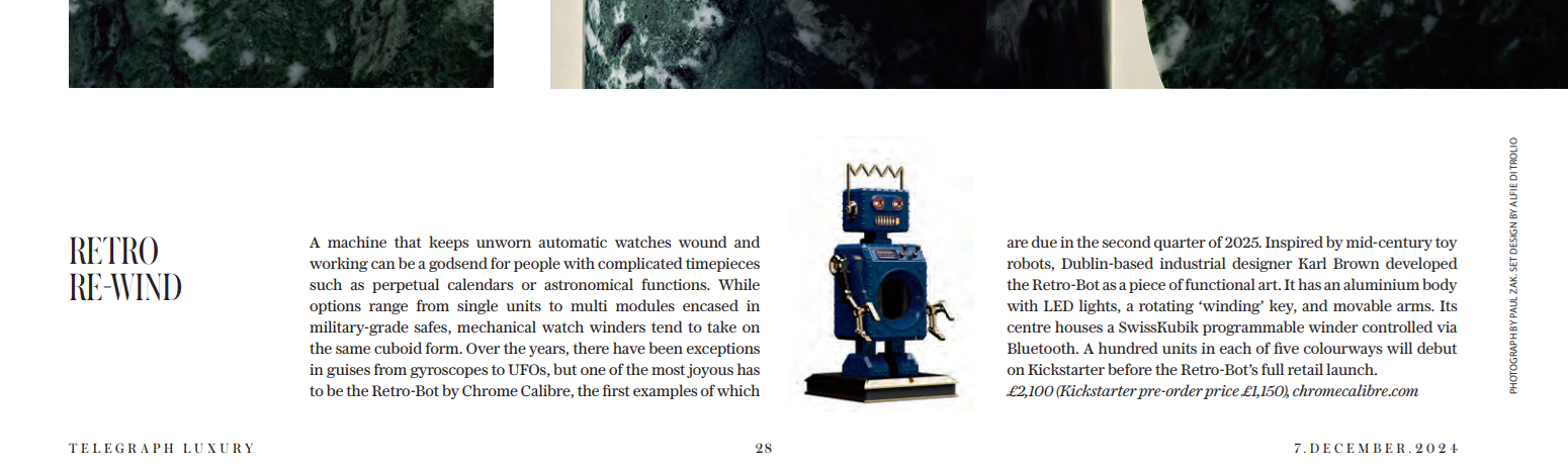 This Image shows a press cutting of an article about Chrome Calibre and the Retro-Bot Watch winder dated December 2024. The article was published in the Telegraph Luxury Magazine and Written by Tracey Lwyllen